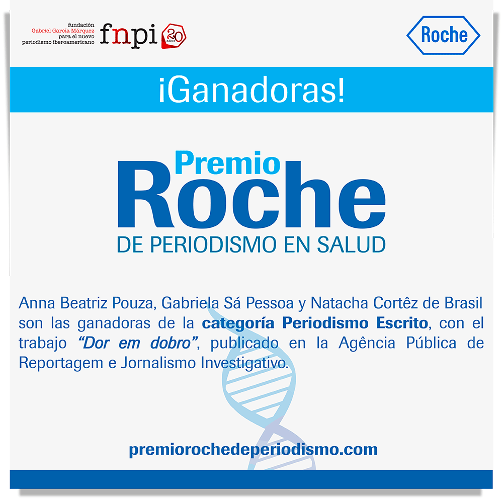 Anna Beatriz Pouza, Gabriela Sá Pessoa e Natacha Cortêz do Brasil vencem o Prêmio Roche de Jornalismo em Saúde na categoria Jornalismo Escrito
